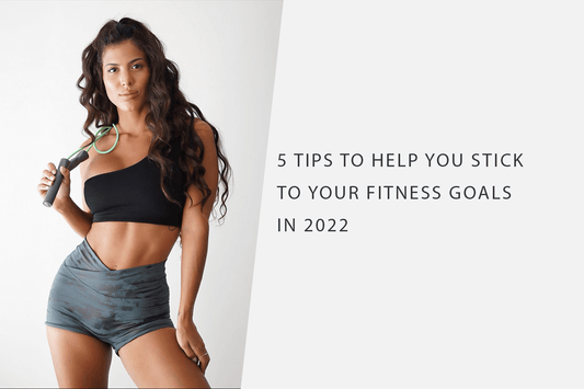 5 tips to help you stick to your fitness goals in 2022 - Jed North Canada
