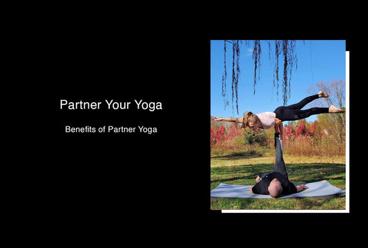 Partner Your Yoga:  Benefits of Practicing with a Partner - Jed North Canada