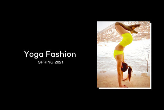 Yoga Fashion Trends Spring 2021 - Jed North Canada