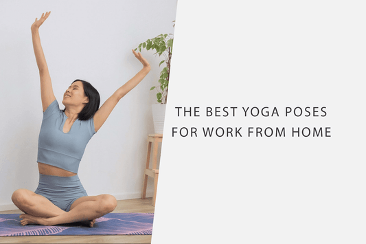 The Best Yoga Poses for Work from Home - Jed North Canada