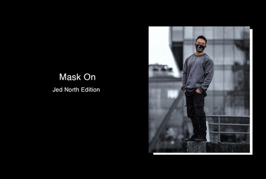 Mask On - Jed North Canada